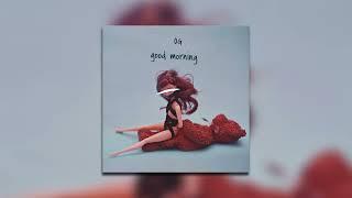 OG - Good Morning