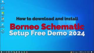 How to download and install Borneo Schematic Tool Latest Setup Free Demo 3 Months Subscription 2024