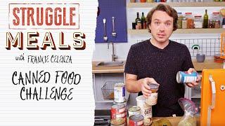 Getting Creative with Canned Food | Struggle Meals Challenge