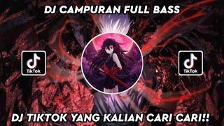 KUMPULAN DJ TIKTOK VIRAL 2022 || DJ CAMPURAN FULL BASS