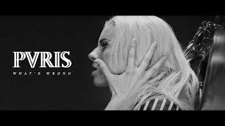 PVRIS - What's Wrong (Official Music Video)