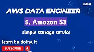 5.  Simple Storage Service (S3) | AWS Data Engineer