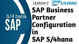 SAP Business Partner Configuration and Vendor Creation in SAP S4HANA Finance