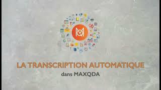 ️ La transcription automatique avec MaxQda