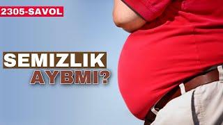 Semizlik aybmi ? 2305-Savol Ustoz Abdulloh Zufar