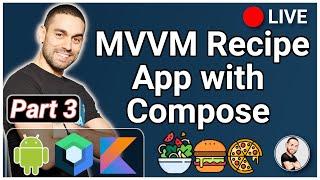 Coding an Android Recipe App (LIVE) - MVVM / Compose / Hilt (Part 3)