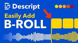 How to Add B-ROLL to Your Video in Descript the Easy Way