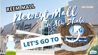 Let's go to the Newest Mall in Abu Dhabi UAE - Reem Mall - Reem Island