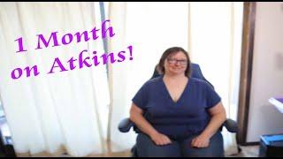 Atkins Phase 1:  1 month update + Tips for Getting Started