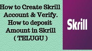 How to create skrill account || How to deposit money in skrill from india || Telugu