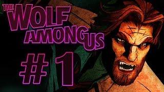 The Wolf Among Us - Episode 1: Faith #1 - Let's Play The Wolf Among Us Gameplay