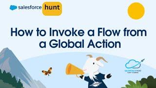 Salesforce Admins: How to Invoke a Flow from a Global Action? @SalesforceHunt