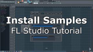 FL Studio 12 Tutorial: How to Install Sample Packs and Preset Packs