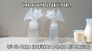 CARA STERIL POMPA ASI MANUAL TANPA STERILIZER