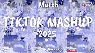 Tiktok Mashup March 2025 (Not Clean)