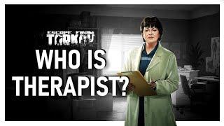 Who is Therapist? - Escape from Tarkov Lore