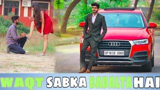 Aukaat | Thukra Ke Mera Pyar Mera Intkam Dekhegi | गरीब Vs अमीर | Waqt Sabka Badlta Hai -iamnitinpal