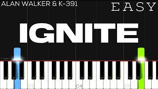 Alan Walker & K-391 - Ignite | EASY Piano Tutorial