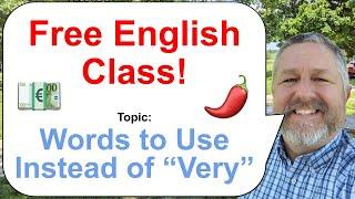 Let's Learn English! Topic: Words to Use Instead of "Very" ️