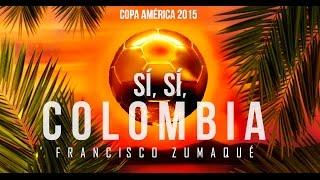 Francisco Zumaqué - Sí, Sí Colombia  (Lyric Video)