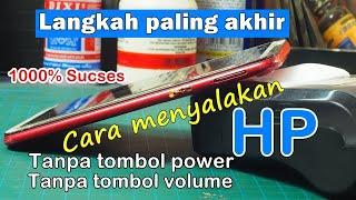 Cara menghidupkan hp tanpa tombol power dan volume 1000% sucses