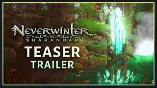 Neverwinter: Sharandar Official Announce Trailer