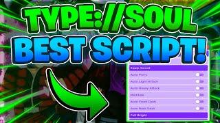 TYPE://SOUL Script GUI / Hack (AUTOFARM, KILL AURA, TELEPORTS, AND MORE) *PASTEBIN*