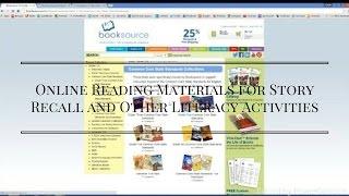 Online Reading Materials for Story Recall and Other Literacy Activities