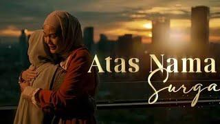 Atas Nama Surga full movie | Film Indonesia Terbaru