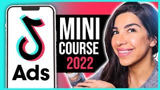 Tiktok Ads Mini Course 2022 (Everything You need to know about Tiktok ADS)