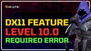 How to Fix DX11 Feature Level 10.0 is Required to Run the Engine Valorant Error [WORKING METHODS]