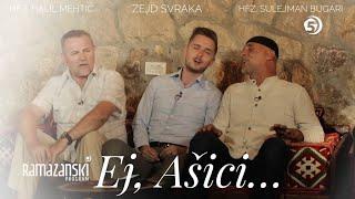 Hafiz BUGARI & Zejd SVRAKA - Ej, Ašici – ILAHIJE I KASIDE