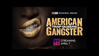 BET+ Originals | American Gangster: Trap Queens Season 3