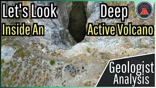 What Lies in the Interior of a Volcano; Video Footage w/ Geologist Analysis