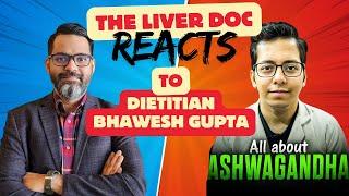 The Liver Doc REACTS : Ashwagandha - Hype or Harm?