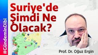 Suriye'de Şimdi Ne Olacak?