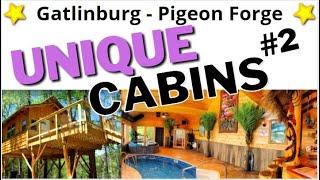 Unique Cabin Rentals - Gatlinburg, Pigeon Forge, TN - Part 2 -Unbelievable Amenities!