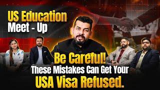 Be Careful! These Mistakes Can Get Your USA Visa Refused | US Education Meet-Up | USA | ESS Global