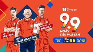  9.9 NGÀY SIÊU MUA SẮM - GÌ CŨNG RẺ CHỈ TỪ 1K & CƠ HỘI TRÚNG XE HƠI 