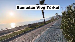 Ramadan aus der Türkei Alanya | Auswandern Reisen Vlog 7. März 2025