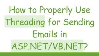 How to Properly Use Threading for Sending Emails in ASP.NET/VB.NET?