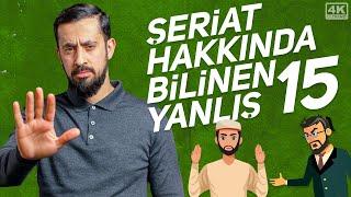 Şeriat Hakkında Bilinen 15 Yanlış | Mehmet Yıldız