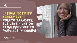 Labour Mobility Agreement | How to transfer ECE certificate from province to province in Canada