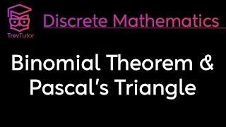 [Discrete Mathematics] Binomial Theorem and Pascal's Triangle