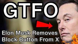 Elon Musk Has Gone Insane - Block Button Twitter X Controversy Explained