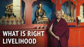 What Is Right Livelihood? | Geshe Tashi Tsering