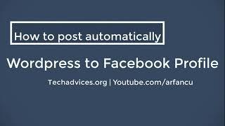 How to Automatically Post to Facebook From WordPress | A to Z tips