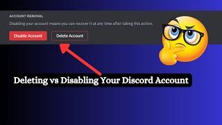 Discord Account: DELETE or DISABLE? Everything You Need to Know