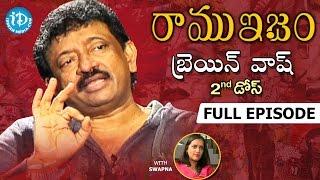 Brain Wash By RGV  - రాంగోపాల్ వర్మ బ్రెయిన్ వాష్  || Ramuism 2nd Dose - Full Episode || Telugu