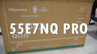 Hisense 55E7NQ PRO -тепер ще яскравіше!